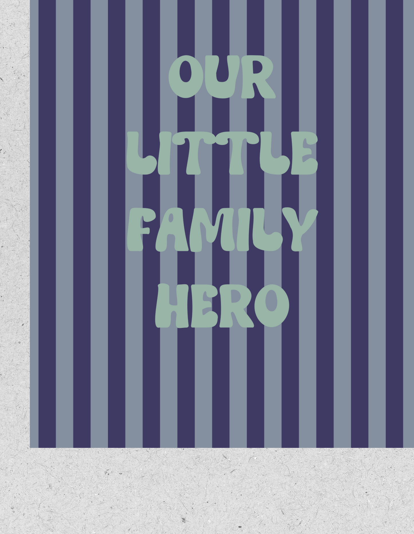 Kids FineArt Print "Our Family Hero"