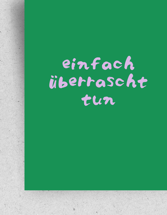 Postkarte "Einfach überrascht tun" | Recyclingpapier