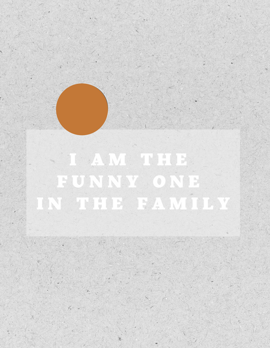 Bügelbild "I'M THE FUNNY ONE IN THE FAMILY" | Kids | weiß