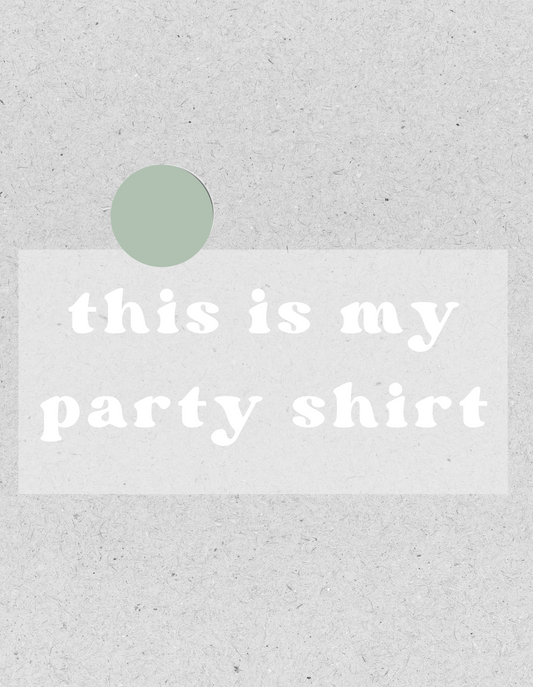 Bügelbild "this is my party shirt" | Kids weiß